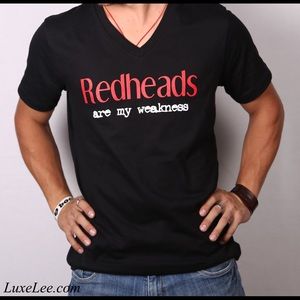 Redheads are my weakness tshirt